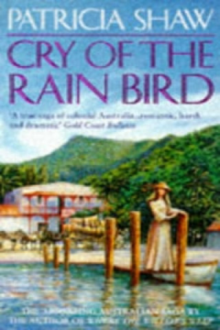 Buch Cry of the Rain Bird Patricia Shaw