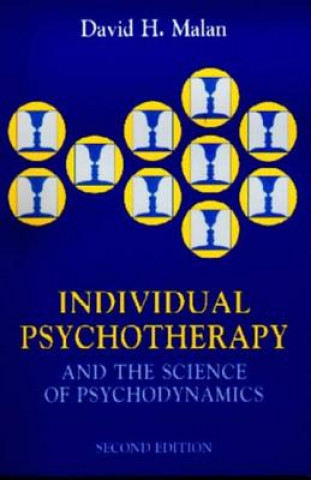 Carte Individual Psychotherapy and the Science of Psychodynamics, 2Ed David Malan
