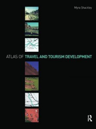 Carte Atlas of Travel and Tourism Development Myra Shackley