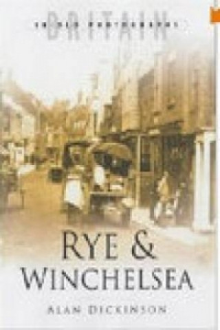 Könyv Rye and Winchelsea A Dickinson