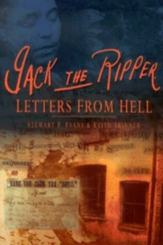 Kniha Jack The Ripper: Letters from Hell Stewart Evans