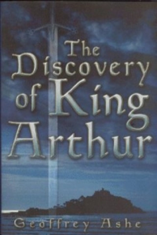Βιβλίο Discovery of King Arthur Geoffrey Ashe