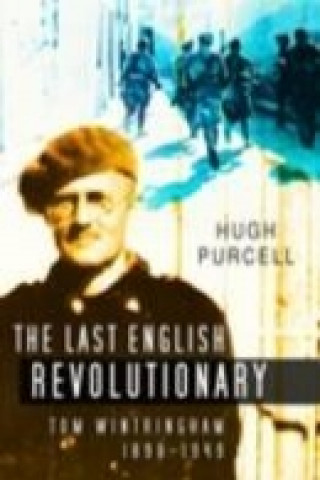 Książka Last English Revolutionary Hugh Purcell