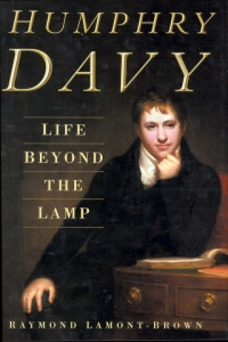 Książka Humphry Davy: Life Beyond the Lamp Raymond Lamont-Brown