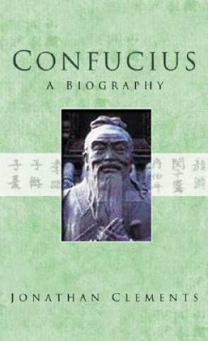 Könyv Confucius Jonathan Clements