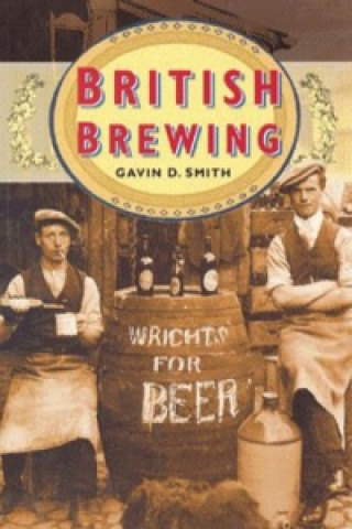 Kniha British Brewing Gavin Smith