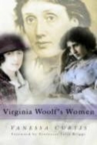 Kniha Virginia Woolf's Women Vanessa Curtis