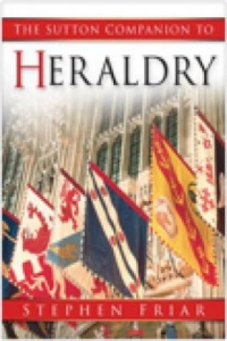 Carte Companion to Heraldry Stephen Friar