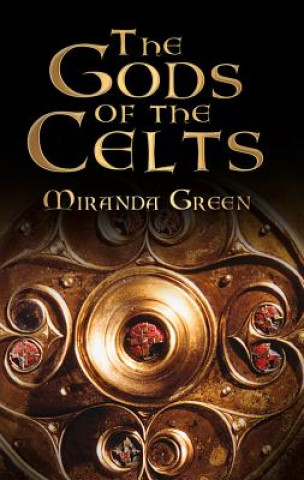 Książka Gods of the Celts Miranda Green