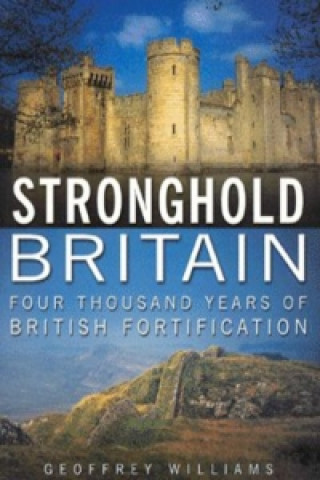Βιβλίο Stronghold Britain Geoffrey Williams