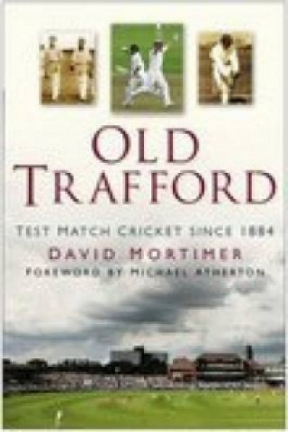 Könyv Old Trafford David Mortimer