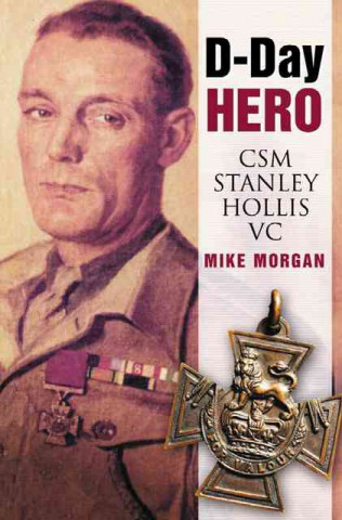 Livre D-Day Hero Mike Morgan