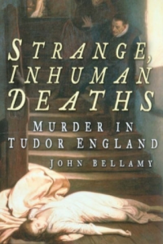 Kniha Strange, Inhuman Deaths John Bellamy