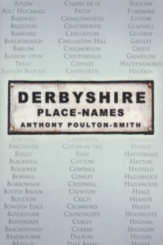 Carte Derbyshire Place Names Anthony Poulton-Smith