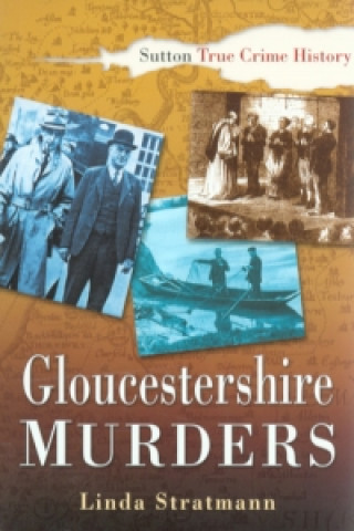 Carte Gloucestershire Murders Linda Stratmann
