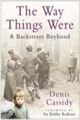 Boek Way Things Were Denis Cassidy