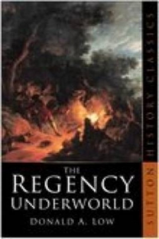 Knjiga Regency Underworld Donald A Low