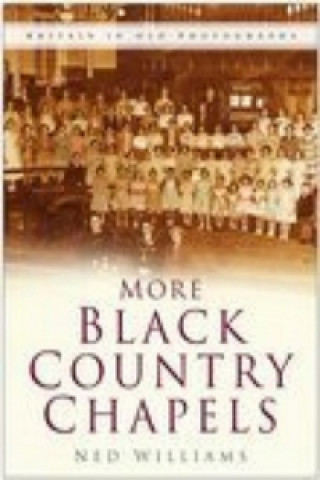 Książka More Black Country Chapels Ned Williams