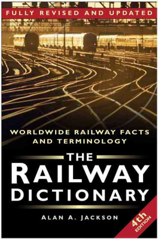 Kniha Railway Dictionary Alan A Jackson