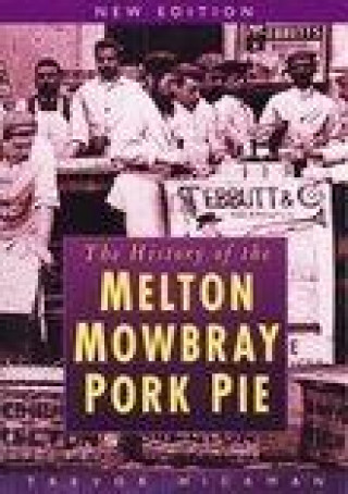 Book History of Melton Mowbray Pork Pie Trevor Hickman