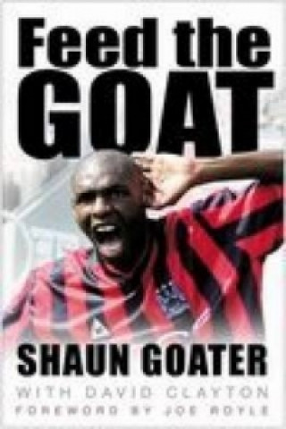 Knjiga Feed the Goat Shaun Goater