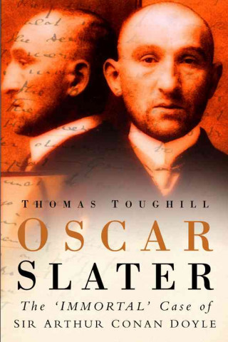 Livre Oscar Slater Thomas Toughill