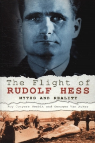 Könyv Flight of Rudolf Hess Roy Conyers