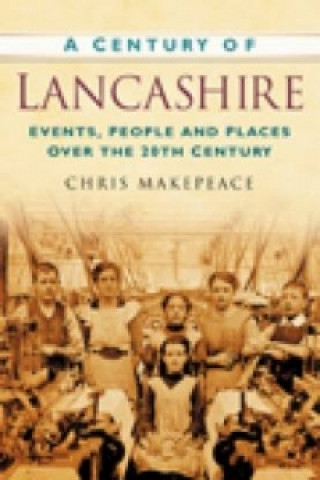 Libro Century of Lancashire Chris Makepeace