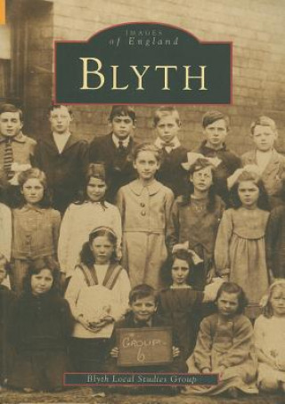 Könyv Blyth Blyth Local Studies Group