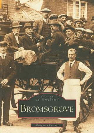 Buch Bromsgrove: Images of England Margaret Cooper