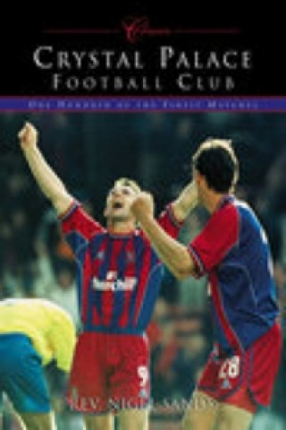 Книга Crystal Palace FC Nigel Sands