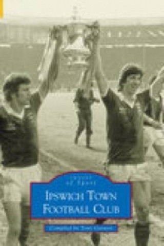 Könyv Ipswich Town Football Club Tony Garnett
