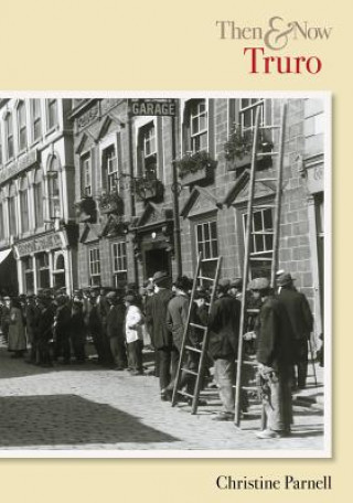 Buch Truro Then & Now Christine Parnell