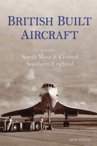 Könyv British Built Aircraft Volume 2 Ron Smith