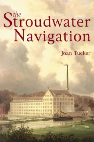Книга Stroudwater Navigation Joan Tucker
