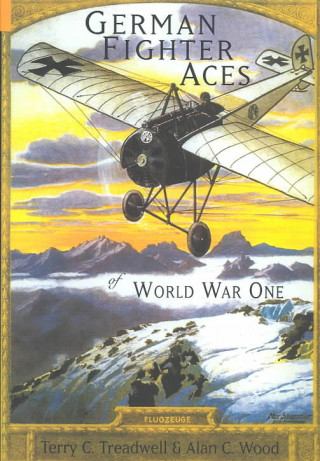 Könyv German Fighter Aces of World War One Terry C Treadwell