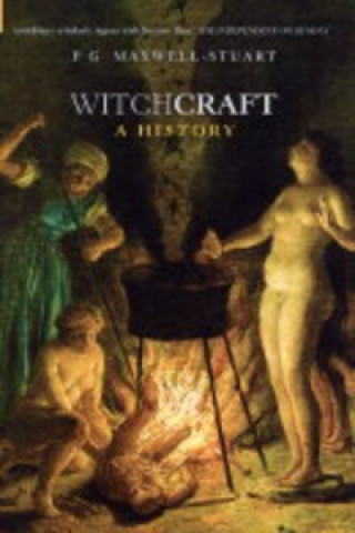 Książka Witchcraft: A History PG Maxwell-Stewart