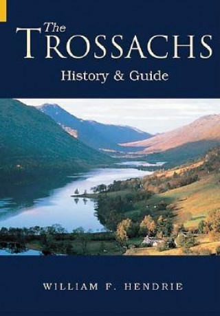 Książka Trossachs William F Hendrie