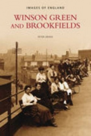 Knjiga Winson Green and Brookfields: Images of England Peter Drake