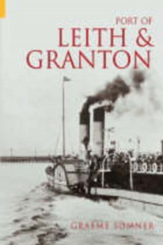 Könyv Port of Leith and Granton Graeme Somner