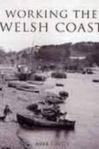 Book Working the Welsh Coast Mike Smylie