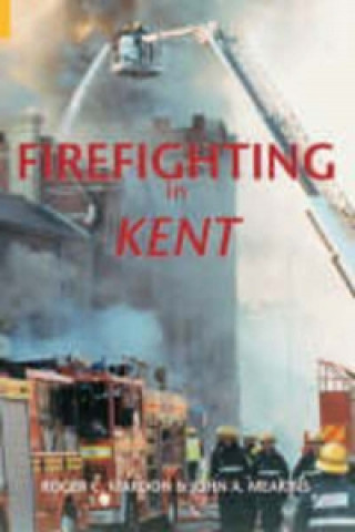 Kniha Firefighting in Kent Hughes