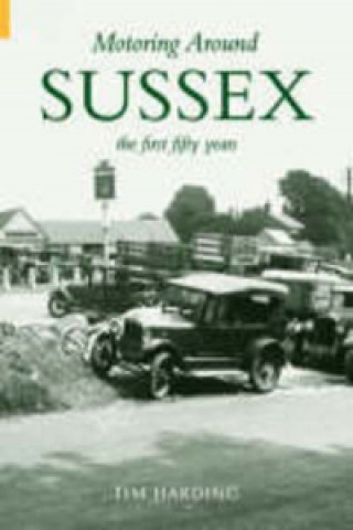 Könyv Motoring Around Sussex Tim Harding