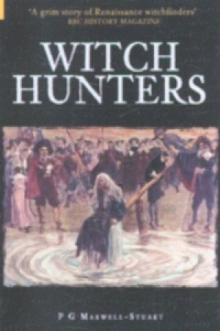 Book Witch Hunters P G Maxwell-Stuart