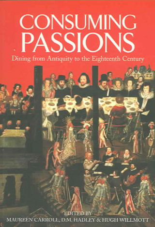 Kniha Consuming Passions Maureen Carroll