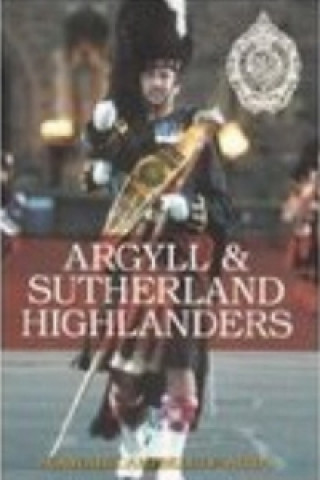 Knjiga Argyll and Sutherland Highlanders Alastair of Air Campbell