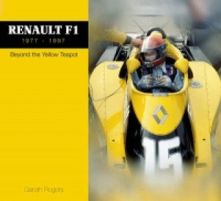 Kniha Renault F1 1977 - 1997 Gareth Rogers