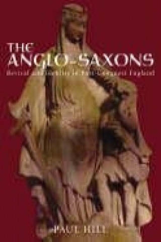 Kniha Anglo-Saxons Paul Hill