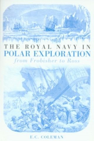 Książka Royal Navy in Polar Exploration Vol 1 Ernest Coleman