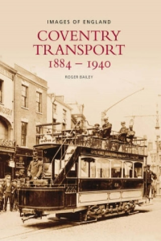 Book Coventry Transport 1884 - 1940 Roger Bailey